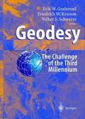 Grafarend / Schwarze / Krumm |  Geodesy - the Challenge of the 3rd Millennium | Buch |  Sack Fachmedien