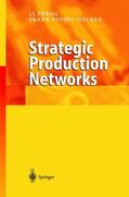 Possel-Dölken / Zheng |  Strategic Production Networks | Buch |  Sack Fachmedien