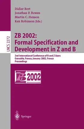 Bert / Robinson / Bowen |  ZB 2002: Formal Specification and Development in Z and B | Buch |  Sack Fachmedien