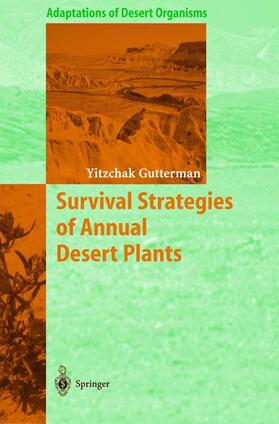 Gutterman | Survival Strategies of Annual Desert Plants | Buch | 978-3-540-43172-5 | sack.de