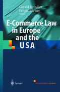 Börner / Spindler |  E-Commerce Law in Europe and the USA | Buch |  Sack Fachmedien