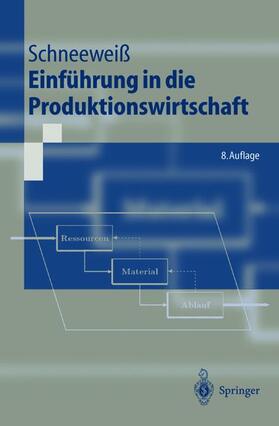 Schneeweiß | Einführung in die Produktionswirtschaft | Buch | 978-3-540-43192-3 | sack.de