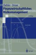 Unser / Oehler |  Finanzwirtschaftliches Risikomanagement | Buch |  Sack Fachmedien