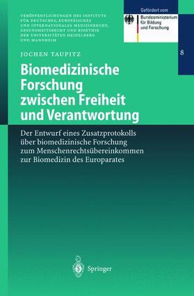 Taupitz | Biomedizinische Forschung zwischen Freiheit und Verantwortung | Buch | 978-3-540-43285-2 | sack.de