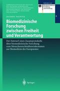 Taupitz |  Biomedizinische Forschung zwischen Freiheit und Verantwortung | Buch |  Sack Fachmedien