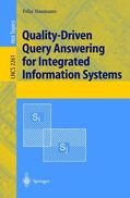 Naumann |  Quality-Driven Query Answering for Integrated Information Systems | Buch |  Sack Fachmedien