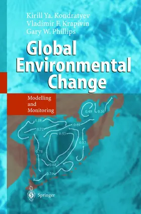 Kondratyev / Phillipe / Krapivin |  Global Environmental Change | Buch |  Sack Fachmedien