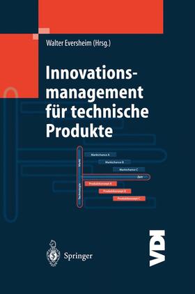 Eversheim | Innovationsmanagement für technische Produkte | Buch | 978-3-540-43425-2 | sack.de