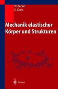 Gross / Becker |  Mechanik elastischer Körper und Strukturen | Buch |  Sack Fachmedien