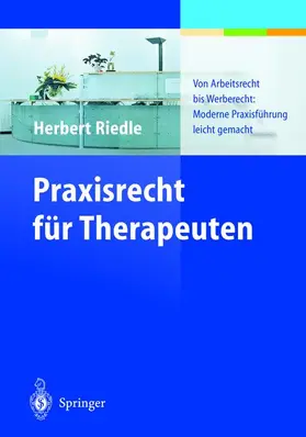 Riedle |  Praxisrecht für Therapeuten | Buch |  Sack Fachmedien