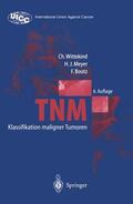 Wittekind / Bootz / Meyer |  TNM. Klassifikation maligner Tumoren | Buch |  Sack Fachmedien