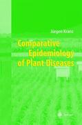 Kranz |  Comparative Epidemiology of Plant Diseases | Buch |  Sack Fachmedien