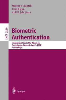 Tistarelli / Jain / Bigun | Biometric Authentication | Buch | 978-3-540-43723-9 | sack.de