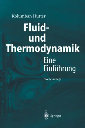 Hutter |  Fluid- und Thermodynamik | Buch |  Sack Fachmedien