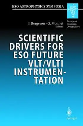 Bergeron / Monnet |  Scientific Drivers for ESO Future VLT/VLTI Instrumentation | Buch |  Sack Fachmedien