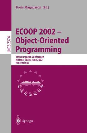 Magnusson | ECOOP 2002 - Object-Oriented Programming | Buch | 978-3-540-43759-8 | sack.de