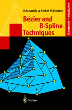 Prautzsch / Paluszny / Boehm |  Bézier and B-Spline Techniques | Buch |  Sack Fachmedien