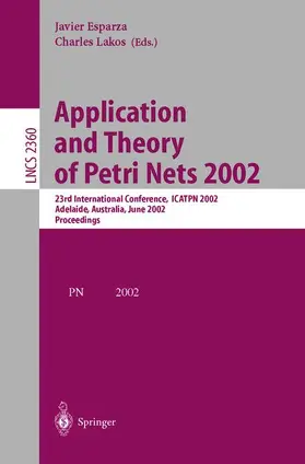 Lakos / Esparza |  Application and Theory of Petri Nets 2002 | Buch |  Sack Fachmedien