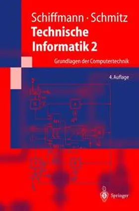 Schiffmann / Schmitz | Technische Informatik 2 | Buch | 978-3-540-43854-0 | www.sack.de