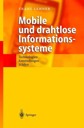 Lehner |  Mobile und drahtlose Informationssysteme | Buch |  Sack Fachmedien