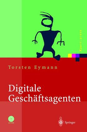 Eymann | Digitale Geschäftsagenten | Buch | 978-3-540-44019-2 | sack.de