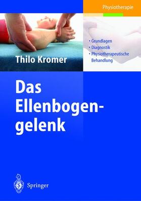 Kromer | Das Ellenbogengelenk | Buch | 978-3-540-44021-5 | sack.de