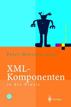 Mertens | XML-Komponenten in der Praxis | Buch | sack.de