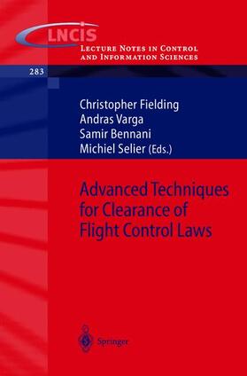 Fielding / Selier / Varga | Advanced Techniques for Clearance of Flight Control Laws | Buch | 978-3-540-44054-3 | sack.de