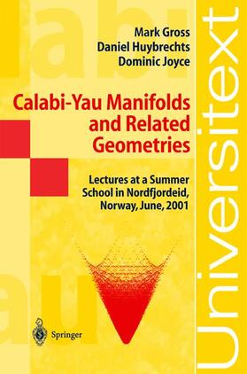 Huybrechts / Gross / Joyce | Calabi-Yau Manifolds and Related Geometries | Buch | 978-3-540-44059-8 | sack.de