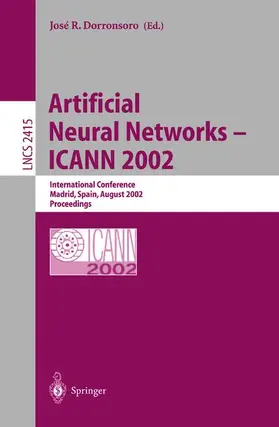 Dorronsoro |  Artificial Neural Networks - ICANN 2002 | Buch |  Sack Fachmedien