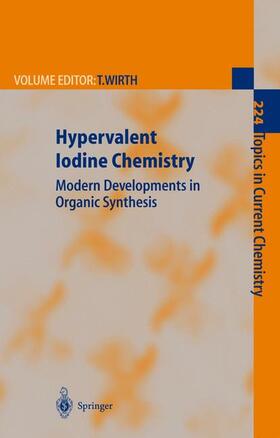 Wirth | Hypervalent Iodine Chemistry | Buch | 978-3-540-44107-6 | sack.de