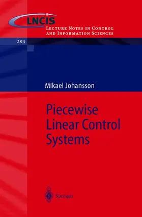 Johansson |  Piecewise Linear Control Systems | Buch |  Sack Fachmedien
