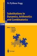 Pytheas Fogg / Berthé / Ferenczi |  Substitutions in Dynamics, Arithmetics and Combinatorics | Buch |  Sack Fachmedien
