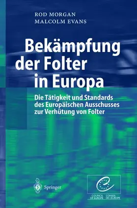 Evans / Morgan |  Bekämpfung der Folter in Europa | Buch |  Sack Fachmedien