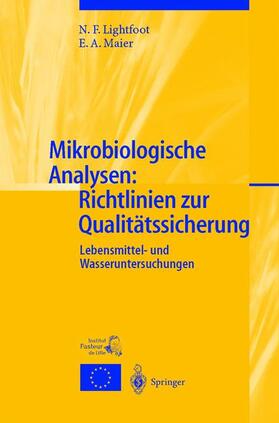 Lightfoot / Maier | Mikrobiologische Analysen: Richtlinien zur Qualitätssicherung | Buch | 978-3-540-44223-3 | sack.de