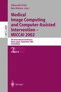 Kikinis / Dohi |  Medical Image Computing and Computer-Assisted Intervention - MICCAI 2002 | Buch |  Sack Fachmedien