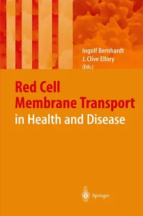Bernhardt / Ellory |  Red Cell Membrane Transport in Health and Disease | Buch |  Sack Fachmedien