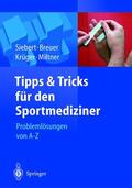 Siebert / Breuer / Krüger |  Tipps und Tricks für den Sportmediziner | Buch |  Sack Fachmedien