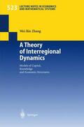 Zhang |  A Theory of Interregional Dynamics | Buch |  Sack Fachmedien