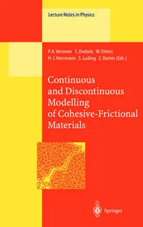 Vermeer / Diebels / Ehlers |  Continuous and Discontinuous Modelling of Cohesive-Frictional Materials | eBook | Sack Fachmedien