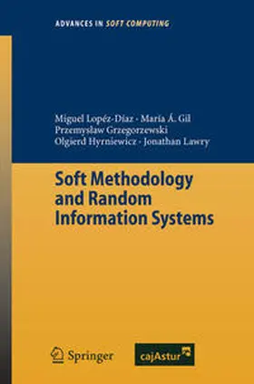 Lopez-Diaz / Angeles Gil / Grzegorzewski |  Soft Methodology and Random Information Systems | eBook | Sack Fachmedien