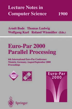 Bode / Ludwig / Karl | Euro-Par 2000 Parallel Processing | E-Book | sack.de