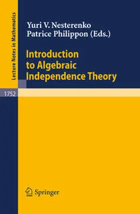Nesterenko / Philippon | Introduction to Algebraic Independence Theory | E-Book | sack.de