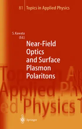 Kawata |  Near-Field Optics and Surface Plasmon Polaritons | eBook | Sack Fachmedien