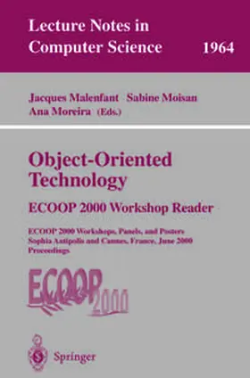 Malenfant / Moisan / Moreira | Object-Oriented Technology: ECOOP 2000 Workshop Reader | E-Book | sack.de