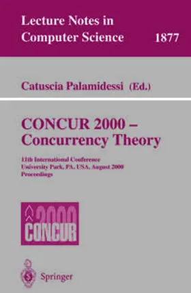 Palamidessi | CONCUR 2000 - Concurrency Theory | E-Book | sack.de