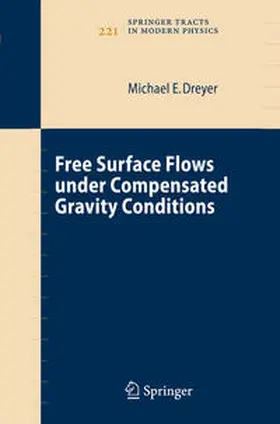 Dreyer | Free Surface Flows under Compensated Gravity Conditions | E-Book | www.sack.de