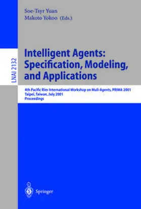 Yuan / Yokoo |  Intelligent Agents: Specification, Modeling, and Application | eBook | Sack Fachmedien
