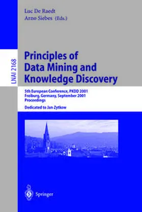 Raedt / Siebes |  Principles of Data Mining and Knowledge Discovery | eBook | Sack Fachmedien