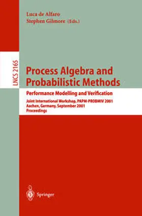 Alfaro / Gilmore | Process Algebra and Probabilistic Methods. Performance Modelling and Verification | E-Book | sack.de